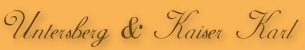 Untersberg & Kaiser Karl der Gro�e
