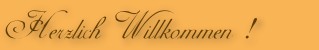 Herzlich Willkommen!