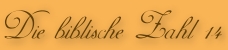 Biblische Zahl 14